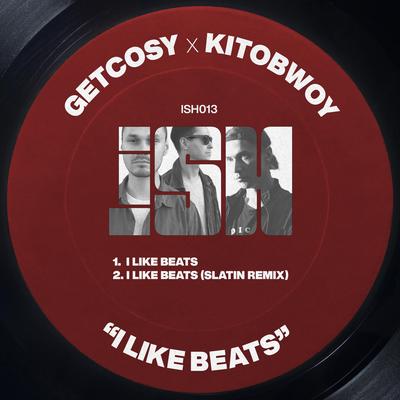 I Like Beats (SLATIN Remix) By GetCosy, Kitobwoy's cover