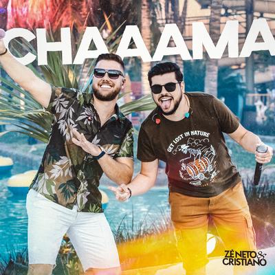 Chaaama By Zé Neto & Cristiano's cover