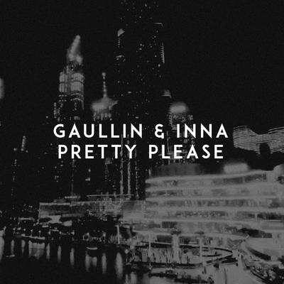 Pretty Please By Gaullin, INNA's cover