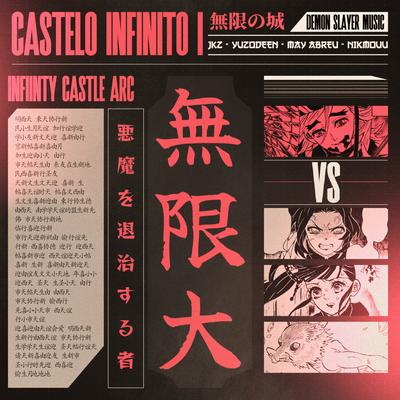 Castelo Infinito By JKZ, May Abreu, nikmouu, Yuzodeen's cover