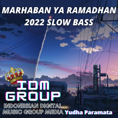 Marhaban Ya Ramadhan 2022 Slow Bass's cover