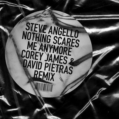 Nothing Scares Me Anymore (Corey James & David Pietras Remix)'s cover