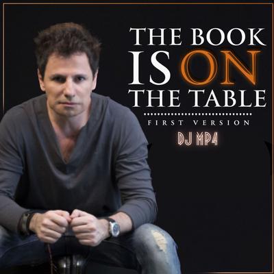 The Book Is on the Table (First Version) By DJ MP4's cover
