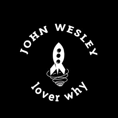 Lover Why (Vocal Dream Mix) By Century, John Wesley's cover