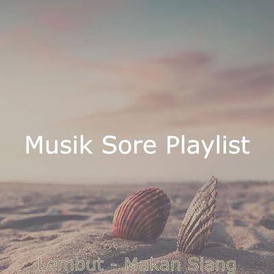 Musik Sore Playlist's cover