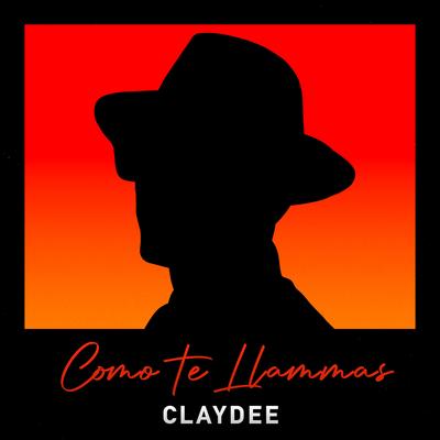 Como Te Llamas By Claydee's cover