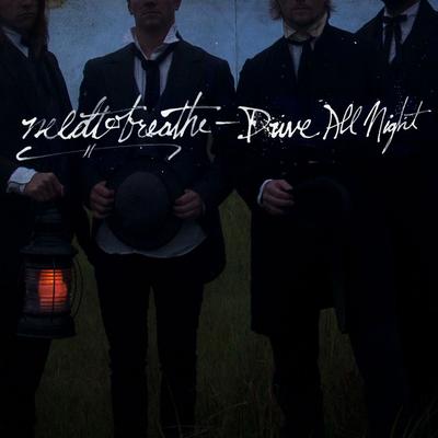 Drive All Night By NEEDTOBREATHE's cover