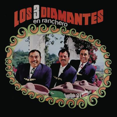 Los Tres Diamantes en Ranchero's cover