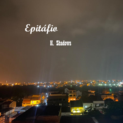 Epitáfio By H. SHADOWS's cover