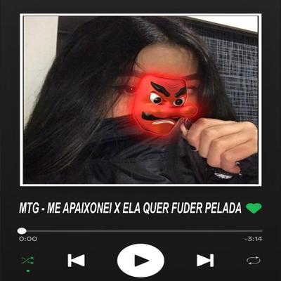 MTG ME APAIXONEI QUANDO TU SENTOU's cover