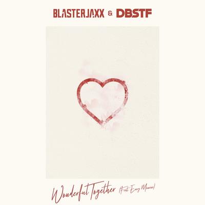 Wonderful Together (feat. Envy Monroe) By Blasterjaxx, Dbstf, Envy Monroe's cover