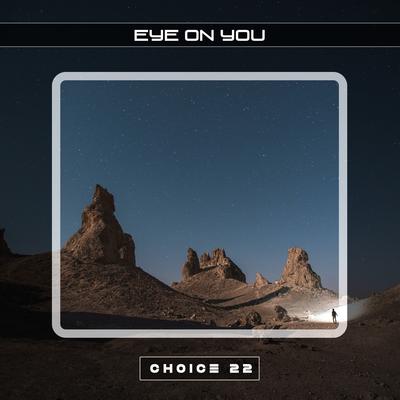 Eye on You Choice 22's cover