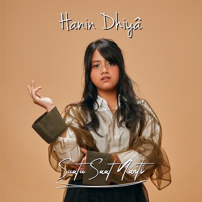Suatu Saat Nanti By Hanin Dhiya's cover