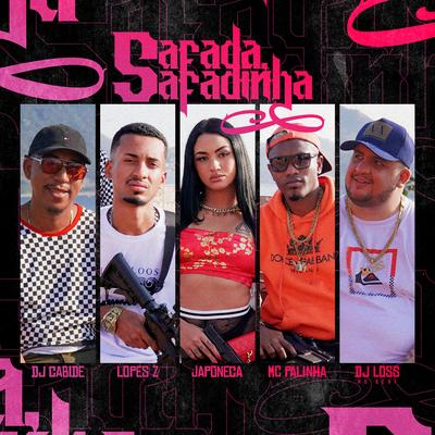 Safada Safadinha (Single) By DJ Cabide, Japoneca, Dj Loss Beats, Mc Palinha, Lopes Z's cover