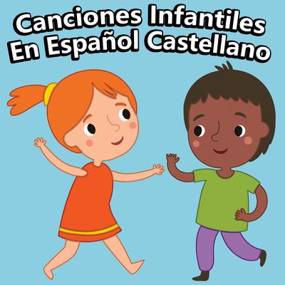 Canciones Infantiles En Español Castellano's cover