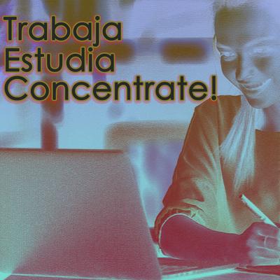 Música Electronica Trabajar y Estudiar (Concentración) By Musica Electronica's cover