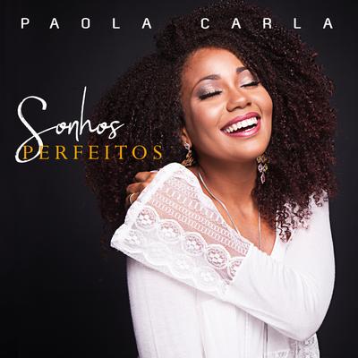 Sonhos Perfeitos By Paola Carla's cover