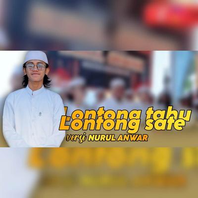 Lontong Tahu Lontong Sate (Nurul Anwar)'s cover