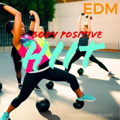 Body Positive HIIT EDM's cover