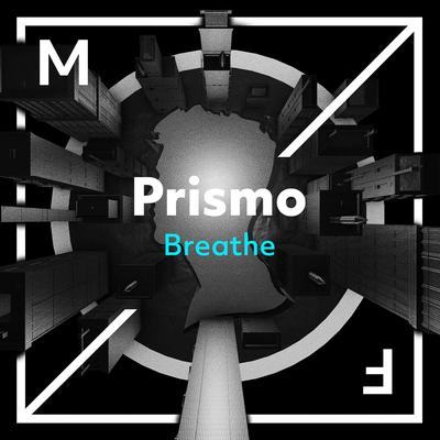 Breathe By Prismo's cover