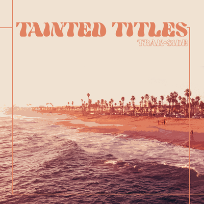 tainted titles By trak-side, chill.farm's cover