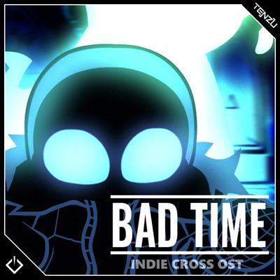 Bad time (Prototype vocals) By OfficialTenzubushi's cover