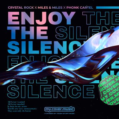 Enjoy the Silence By Crystal Rock, Miles & Miles, PHONK CARTEL's cover