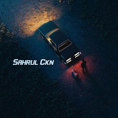 DJ Sahrul Ckn's cover