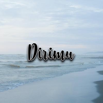 Dirimu By Kerubz's cover