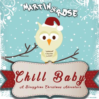 Chill Baby A Sleepytime Christmas Adventure's cover