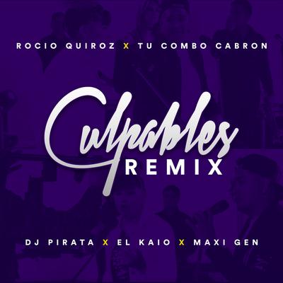 Culpables (Remix) (feat. Rocio Quiroz,Tu Combo Kabrón)'s cover