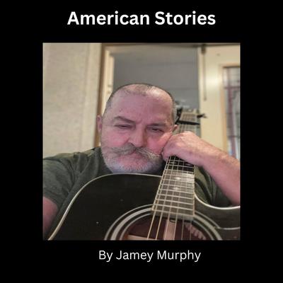 Sweet Home West Virginia (Revised) By Jamey Murphy's cover