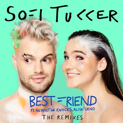 Best Friend (feat. NERVO, The Knocks & ALISA UENO) By Sofi Tukker, NERVO, The Knocks, ALISA UENO's cover