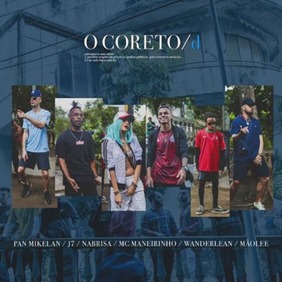 O Coreto/d (feat. J7,Nabrisa,Mc Maneirinho,Wanderlean,Mãolee,Dallass,Pedro Pan)'s cover