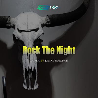 Rock The Night (Acoustic) By Dimas Senopati's cover