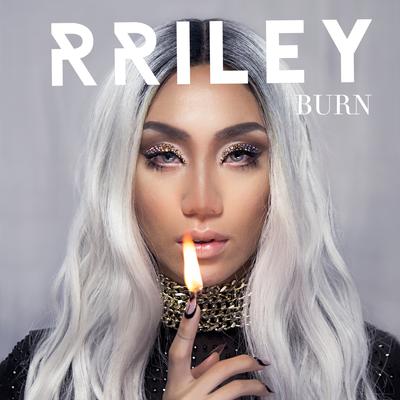 Burn By RRILEY's cover