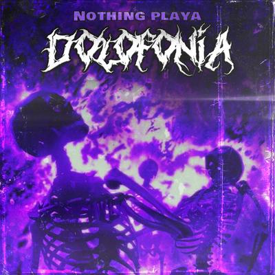 Dolofonia By Nothing playa, ONIMXRU's cover