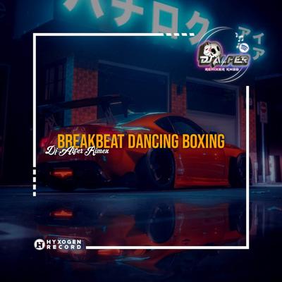 DJ BREAKBEAT DANCING BOXING's cover