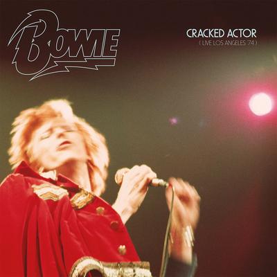 Cracked Actor (Live) [Los Angeles '74]'s cover