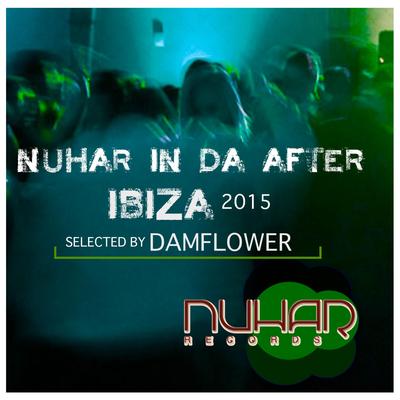 Nuhar In Da After Ibiza 2015's cover