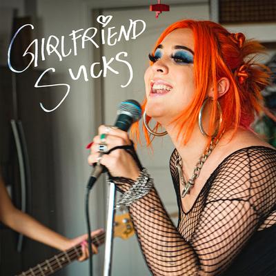 Girlfriend Sucks (feat. midwxst) By Ravenna Golden, midwxst's cover