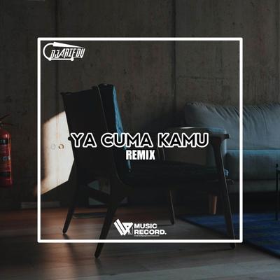 Tiara / Ya Cuma Kamu (Mashup Remix) By DJ ARIF DU, BOTEH WG, Raffa Affar's cover