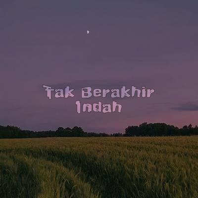 Tak Berakhir Indah's cover