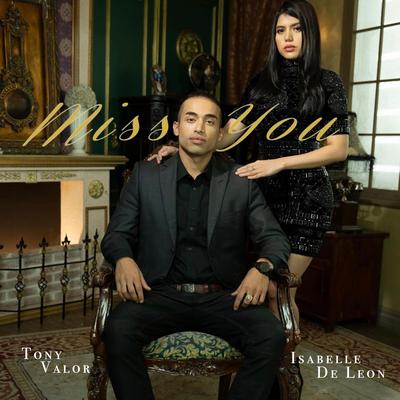 Miss You By Tony Valor, Isabelle De Leon's cover