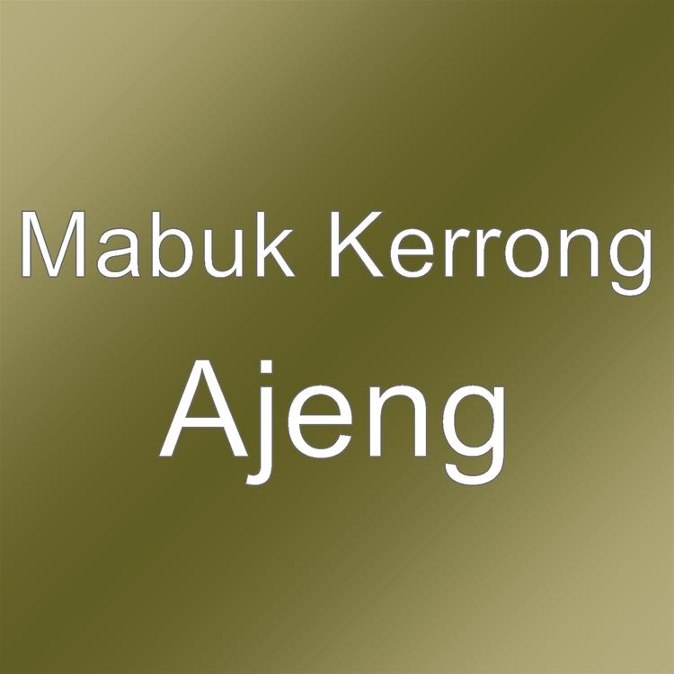 Mabuk Kerrong's avatar image
