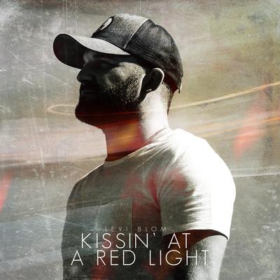 Kissin' at a Red Light By Levi Blom's cover