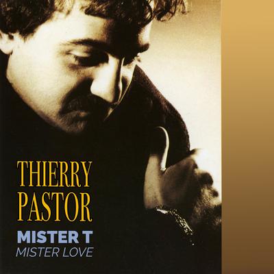 Mister T. Mister Love (Radio Remix) By Thierry Pastor's cover