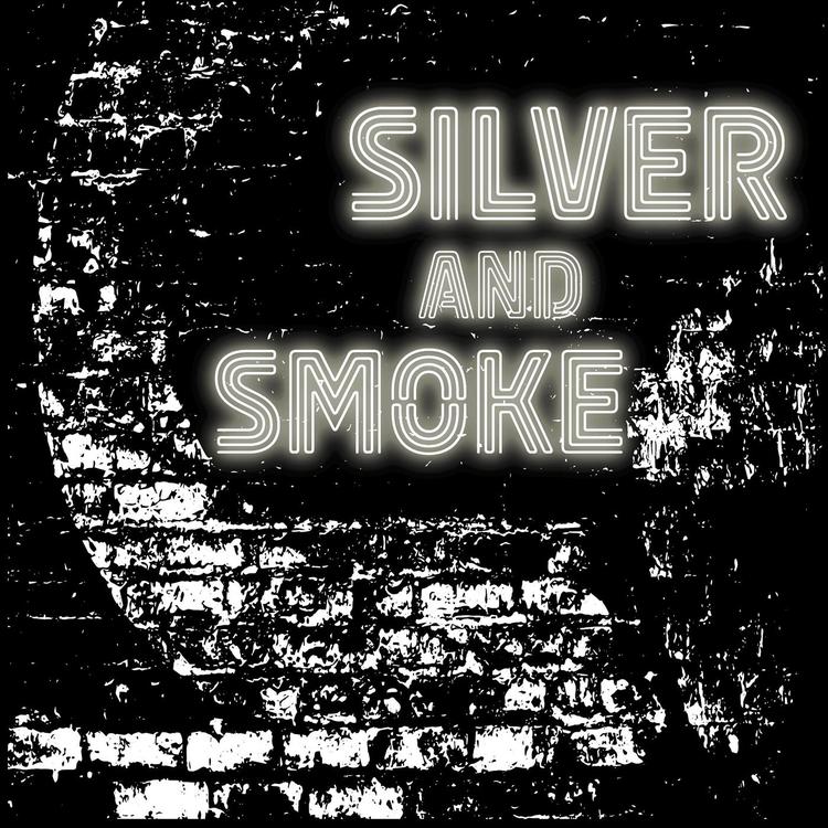 Silver and Smoke's avatar image