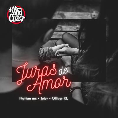 Juras de Amor (feat. IlhaClan) (feat. IlhaClan) By Olliver KL, Joier, Nattan, IlhaClan's cover