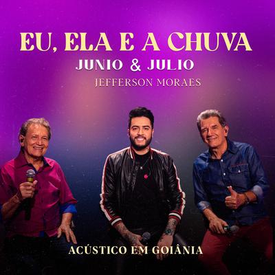 Eu Ela e a Chuva (Acústico em Goiânia)'s cover